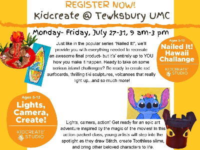 Kidcreate Studio @ Tewksbury UMC: Nailed It! Hawaii Challenge & Lights, Camera, Create! (5-12y)